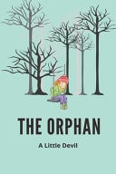 The Orphan A Little Devil: Good Thriller Books For Adults