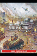 Sudden Strike 4 Guide - Tips and Tricks