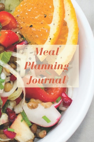 Meal Planning Journal: Food Journal for Tracking Meals...