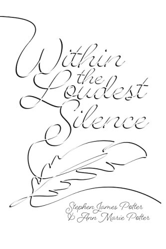 Within the Loudest Silence