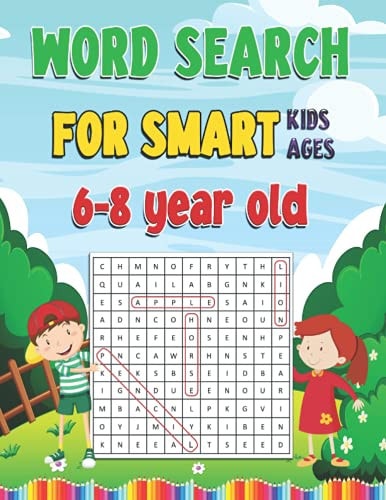 Word Search For Smart Kids Ages 6-8 Year Old: Fun Word Search Puzzle For Clever Kids Ages 4-8, 5-7 / Kids Word Find Puzzle Book / Over 100 Easy Large Puzzle To Improve Your Kids’ Vocabulary