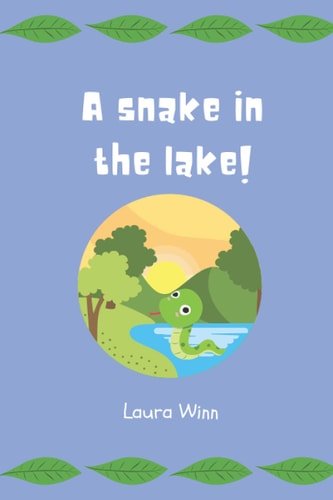 A Snake in the Lake!: Early Readers Series, Book 2