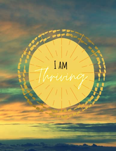 I Am Thriving!: Blank Journal with 365 Pages