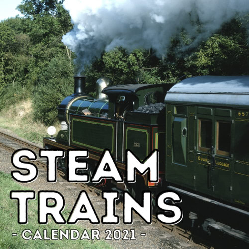 Steam Trains Calendar 2021 16-Month Calendar, Cute Gift Idea For Train Lovers Women & Men
