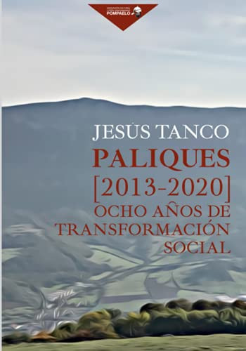 Paliques (2013-2020) ocho años de transformación social