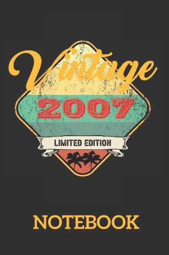 2007 Vintage Birthday Gift For Youth Retro Style Notebook: Ruled Notebook/Journal - Lined Journal 6 x 9 in. Personal Journal for Daily Thoughts, Goals, and Affirmations