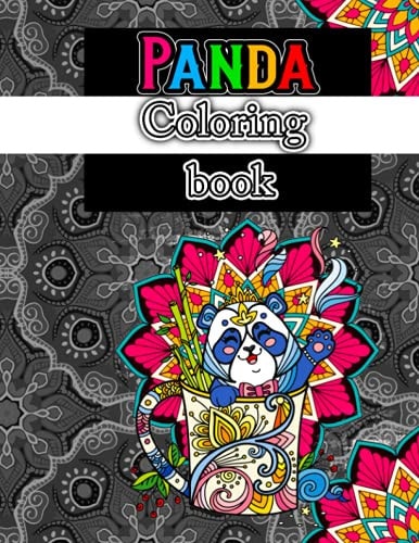 Panda Coloring Book: Cute Panda Coloring Book for Kids - 40 Mandala Style Panda Illustrations to Release Stress, Panda Gifts for Girls Age 9
