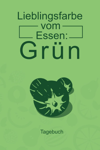 Lieber Roh als Tot gebraten Tagebuch: Vermerke mit diesem schönem Notizbuch für neu Veganer oder Vegetarier die Essensumstellung (German Edition)
