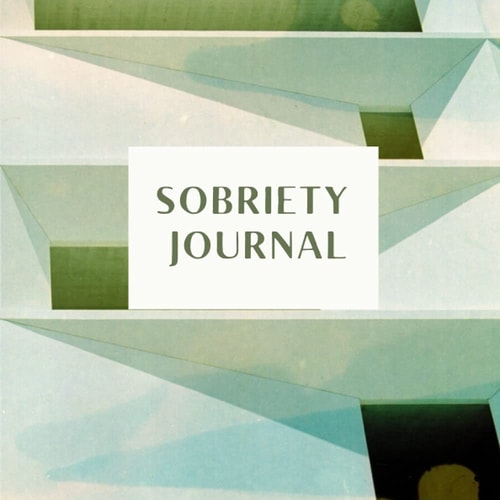 Sobriety Journal: Includes daily motivational quotes, prompted journal pages, self-care ideas and colouring pages to encourage self-care and sobriety - Modern building cover design