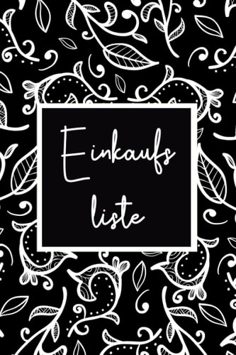 Einkaufsliste: Einkauf Haushaltsbuch zum Planen der Wocheneinkäufe - Einkaufsliste mit Kategorien zum Ausfüllen & Ankreuzen - Geeignet für Familien, Paare und Singles (German Edition)