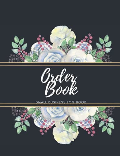 Book Keeping Log for Small Business Order Tracker Log Book/ Order Book Small Business/ Customer Orders Log Book