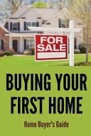 Buying Your First Home Home Buyer's Guide: Home Loan For First Home Buyers