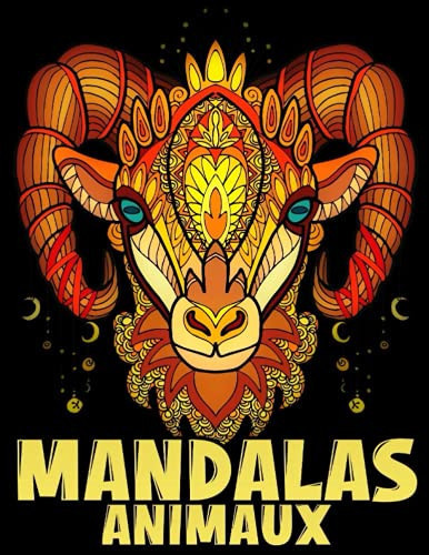 Mandalas Animaux: Livre de Coloriage anti-stress pour adultes et Ados - Une grande variété de dessins d'animaux de tout le règne animal à colorier - Grand format. (French Edition)