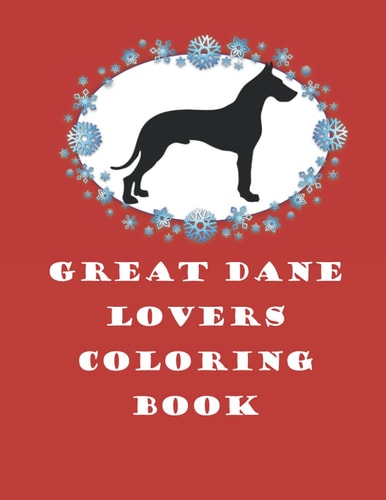 Great Dane lovers Coloring Book