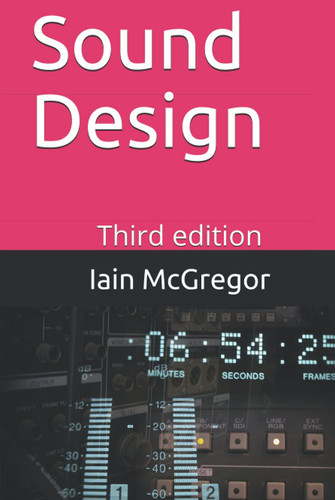 Sound Design: Third edition