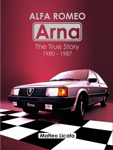 Alfa Romeo Arna: the True Story 1980-1987