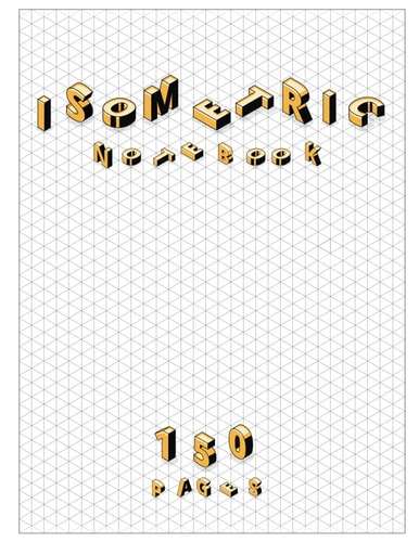 Isometric Graph Paper Notebook - Isometric Notebook - 150 Pages - 3d Graph Paper Drawing Pad - Isometric Notebook Pages Sized 8.5" x 11" Inches; Grid Of Equilateral Triangles Each Measuring .28"
