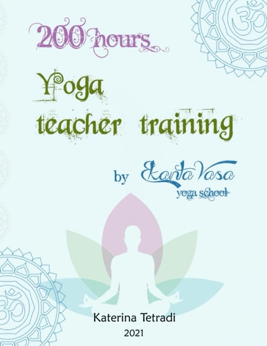 200 hours Yoga teacher training: by Ekanta Vasa Yoga School