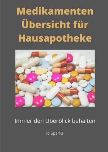 Medikamentenbuch Hausapotheke Übersicht Zur Einnahme und Dosierung Von Medikamenten
