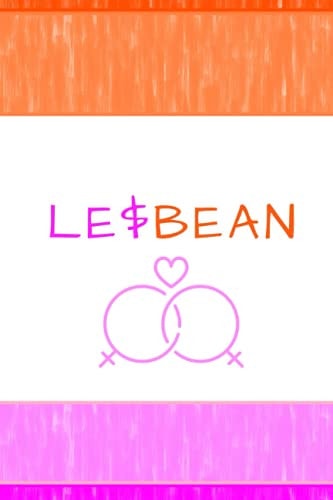 LE$BEAN: Notebook for Lesbian Pride Month Journal