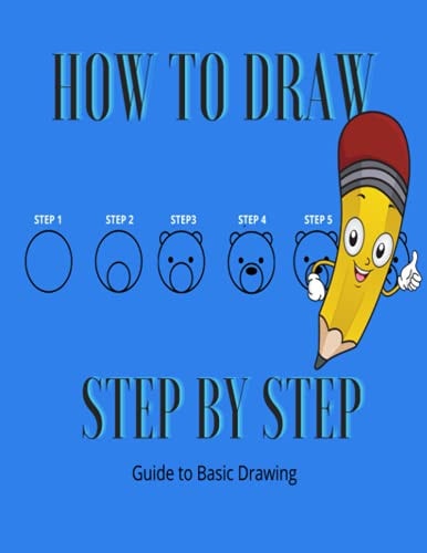 How to Draw Basic Step by Step Instruction on How to Draw Animals. /30pages/