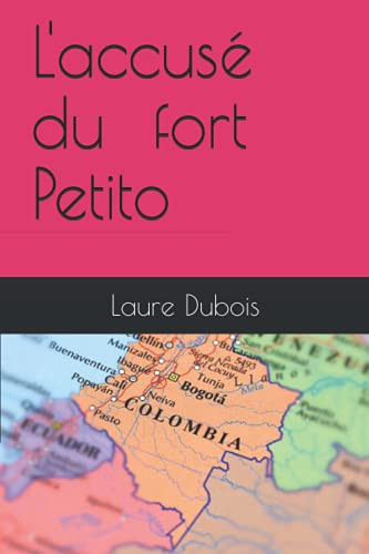 L'accusé du fort de Petito