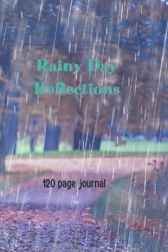 Downpour in the Park: Lined journal to jot down ideas, thoughts affirmations, musings, anecdotes, rants, goals, and strategy. (Rainy Day Reflections)