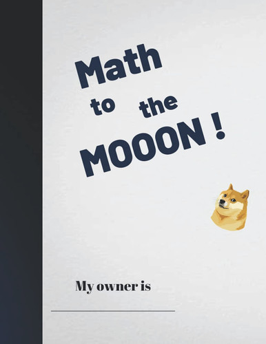 Math to the Moon Math Notebook with 100 Pages, 8. 5x11 Inch Large, 5 Squares Per Inch | Suited for Studens and Kids