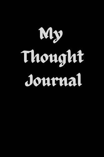 My Thought Journal: 6 X 9 inches 50 pages blank journals with beautiful designs on each page to get your creative juices flwoing. Ideal for poetry, ... and expressing your feelings and thoughts.