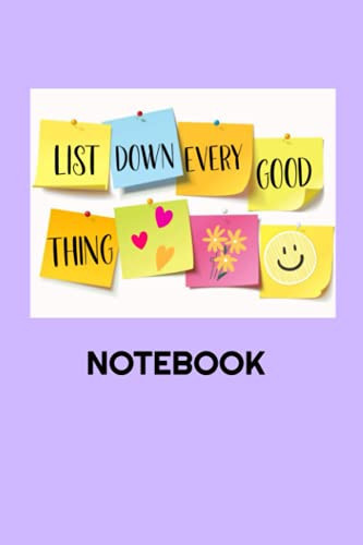 List Down Every Good Thing: Lavender College Ruled Notebook: Matte 100 Pages 6 x 9 inches