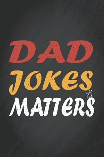 Fathers Day Gifts From Daughter: Funny Personalized Notebook for Dads; Dad Jokes Matters :A Great Fill In The Blank Book With Prompts fathers day notebook, Great alternative to a card.