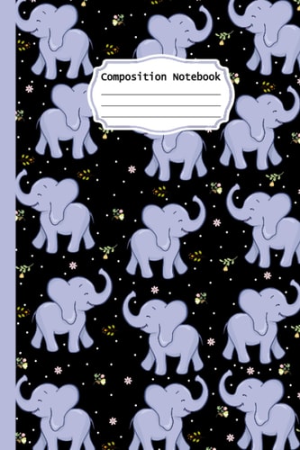 Elephant Composition Notebook: Elephant Animals Composition Notebook Journals For Men, Women, Girls, and Kids