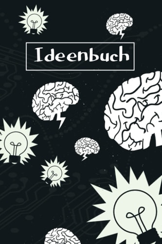 IDEENBUCH: Entzückendes Tagebuch für Künstler bei der Projekt Selbstfindung | Zum Eintragen, ausfüllen und selber Schreiben (German Edition)