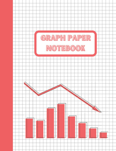Graph Paper Notebook for Math, Science, Engineering Students. Simple Grid Paper Journal | 4x4 Grid | 120 Pages | 8.5 x 11 inches Graph Paper Journal