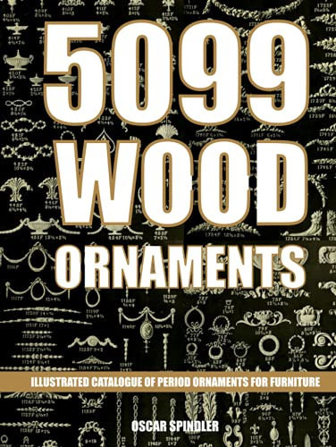 5099 Wood Ornaments Illustrated Catalogue of Period Ornaments for Furniture