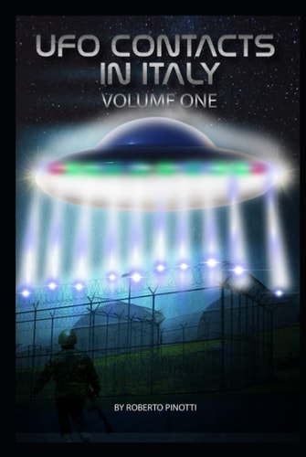 UFO Contacts in Italy: Volume One: 1907–1978