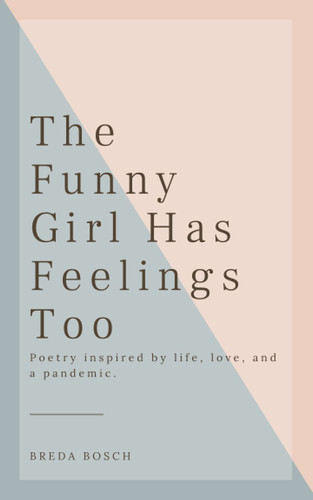 The Funny Girl Has Feelings Too
