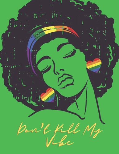 Don't Kill My Vibe Notebook (Green)