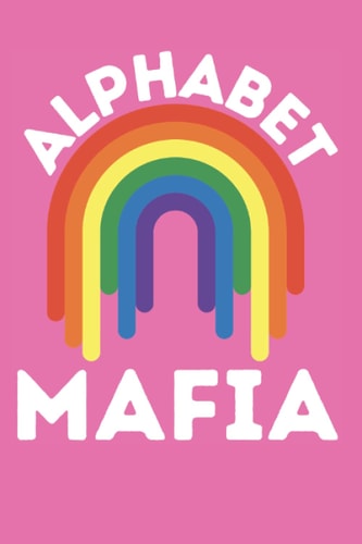 Alphabet Mafia: LGBTQ Journal Gift for Lesbian, Funny Gift for Gay Friend, LGBTQ Notebook, Cute Pride Month Gift, Gay Pride Diary Book