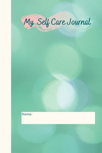 My Self Care Journal: Blue-Green Blank Lined Journal
