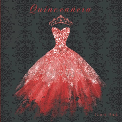 Quinceañera Guest Book 15th Birthday Decorations Classic Romantic Red Dresses and Tiara Guestbook to Sign in Modern Keepsake Memory Gift