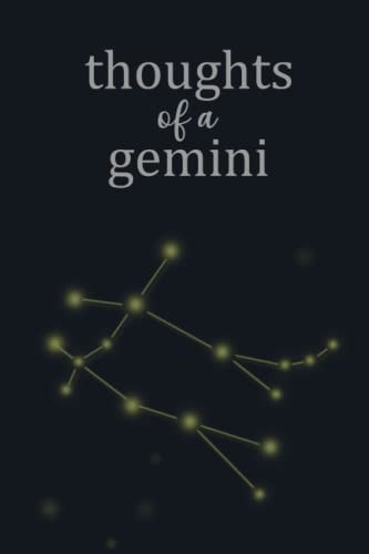 Thoughts Of A Gemini Journal: Write your own stars. For anyone who loves memories and feels safe with the constellations and stars.