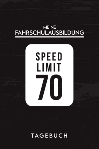 TAGEBUCH - Meine Fahrschulausbildung: Elementares Notizbuch beim lernen vom Auto fahren | Zum Eintragen, Ausfüllen und selber Schreiben (German Edition)
