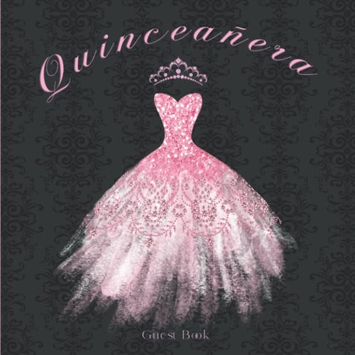Quinceañera Guest Book Sweet 15 Birthday Party Guestbook Mis Quince Años Modern Keepsake Memory Signature Book for Well Wishes and Comments Pink Diamonds Dress and Tiara