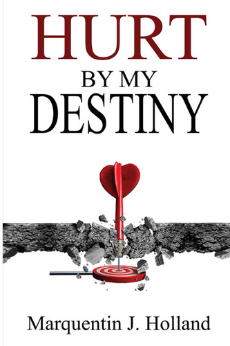 Hurt By My Destiny