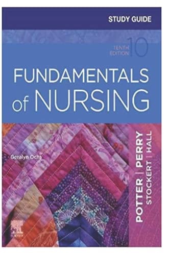 Study Guide: for Fundamentals of Nursing