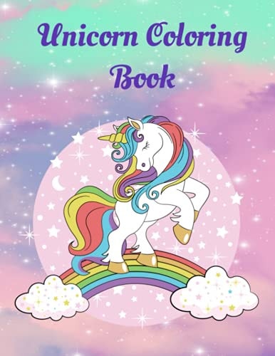 Unicorn Coloring Book: 8.5" x 11" For ages 4 and up.