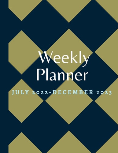 weekly planner july 2021-december 2022: weekly calendar july 2021-december 2022| weekly organizer| 2022 weekly planner| 18 Months Agenda Planner| large weekly planner 8.5X11 inch with simple cover