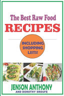 The Best Raw Food RECIPES How to Eat Yourself Healthy