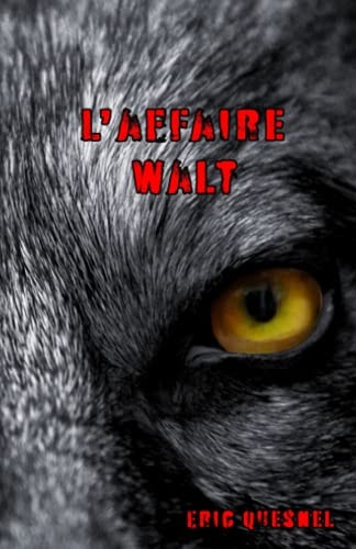 L'affaire Walt (French Edition)